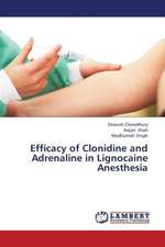 Efficacy of Clonidine and Adrenaline in Lignocaine Anesthesia