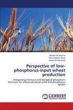 Perspective of low-phosphorus-input wheat production