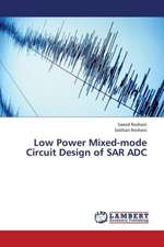 Low Power Mixed-mode Circuit Design of SAR ADC