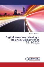 Digital economy: seeking a balance. Global trends 2015-2020