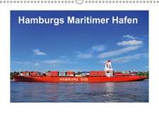 Hamburgs Maritimer Hafen (Wandkalender immerwährend DIN A3 quer)