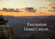 Faszination Grand Canyon (Posterbuch DIN A4 quer)