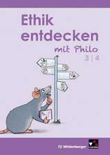 Ethik entdecken mit Philo 3/4