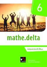 mathe.delta 6 Arbeitsheft plus Nordrhein-Westfalen