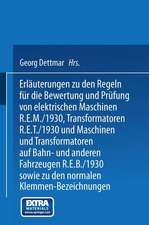 Erläuterungen zu den Regeln für die Bewertung und Prüfung von elektrischen Maschinen R.E.M./1930, Transformatoren R.E.T./1930 und Maschinen und Transformatoren auf Bahn- und anderen Fahrzeugen R.E.B./1930 sowie zu den Normalen Anschlußbedingungen und den Normalen Klemmen-Bezeichnungen