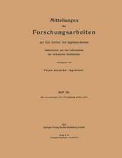 Mitteilungen über Forschungsarbeiten: auf dem Gebiete des Ingenieurwesens