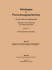 Mitteilungen über Forschungsarbeiten auf dem Gebiete des Ingenieurwesens: insbesondere aus den Laboratorien der technischen Hochschulen