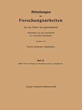 Mitteilungen über Forschungsarbeiten auf dem Gebiete des Ingenieurwesens: insbesondere aus den Laboratorien der technischen Hochschulen