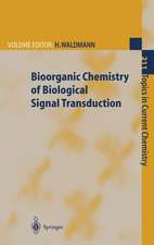 Bioorganic Chemistry of Biological Signal Transduction