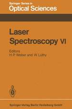 Laser Spectroscopy VI: Proceedings of the Sixth International Conference, Interlaken, Switzerland, June 27 – July 1, 1983