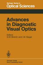 Advances in Diagnostic Visual Optics: Proceedings of the Second International Symposium, Tucson, Arizona, October 23–25, 1982