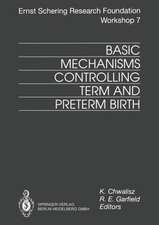 Basic Mechanisms Controlling Term and Preterm Birth