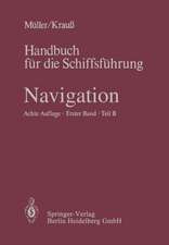 Navigation: Teil B: Mathematik, Magnet- und Kreiselkompaß, sonstige Kreiselgeräte, Selbststeuer, Trägheitsnavigation, astronomische Navigation, Gezeitenkunde