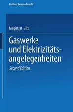 Gaswerke und Elektrizitätsangelegenheiten