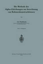 Die Methode der Alpha-Gleichungen zur Berechnung von Rahmenkonstruktionen