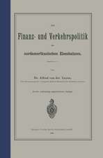 Die Finanz- und Verkehrspolitik der nordamerikanischen Eisenbahnen