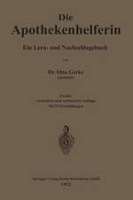 Die Apothekenhelferin: Ein Lern- und Nachschlagebuch