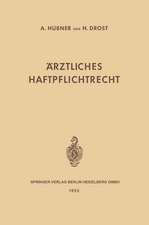 Ärztliches Haftpflichtrecht: Seine Grundlagen und Seine Bedeutung im Verhältnis des Arztes und des Krankenhauses zum Patienten