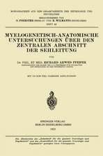 Myelogenetisch-Anatomische Untersuchungen über den Zentralen Abschnitt der Sehleitung