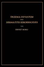 Ekzema Infantum und Dermatitis Seborrhoides: Klinik und Pathogenese