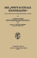 Die „Postvaccinale Encephalitis“: Nach Amtlichen Österreichischen Daten