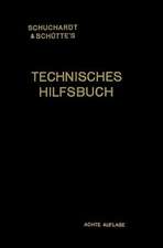 Schuchardt & Schütte’s Technisches Hilfsbuch