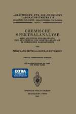 Chemische Spektralanalyse: Eine Anleitung zur Erlernung und Ausführung von Spektralanalysen im Chemischen Laboratorium