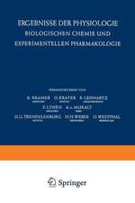 Ergebnisse der Physiologie Biologischen Chemie und Experimentellen Pharmakologie / Reviews of Physiology Biochemistry and Experimental Pharmacology