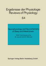 Neurophysiology and Neurochemistry of Sleep and Wakefulness