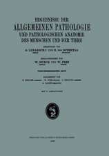 Ergebnisse der Allgemeinen Pathologie und Pathologischen Anatomie des Menschen und der Tiere: Vierunddreissigster Band