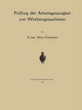 Prüfung der Arbeitsgenauigkeit von Werkzeugmaschinen