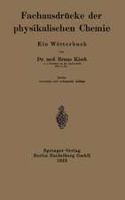 Fachausdrücke der physikalischen Chemie: Ein Wörterbuch