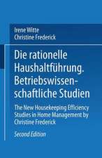 Die rationelle Haushaltführung: Betriebswissenschaftliche Studien