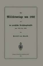 Die Militärvorlage von 1892 und der preußische Verfassungskonflikt von 1862 bis 1866