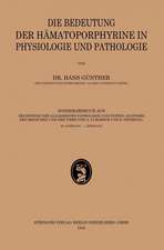 Die Bedeutung der Hämatoporphyrine in Physiologie und Pathologie