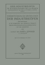 Wärmetechnische Grundlagen der Industrieöfen: Eine Einführung in die Wärmelehre und Gedrängte Übersicht über die Verschiedenen Arten von Brennstoffen und Ihre Verwertung