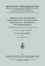 Verhandlungen der Deutschen Gesellschaft für Unfallheilkunde Versicherungs-, Versorgungs- und Verkehrsmedizin: XXIV. Tagung am 30. und 31. Mai und am 1. Juni 1960 in Lindau