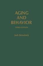 Aging and Behavior: A Comprehensive Integration of Research Findings