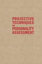 Projective Techniques in Personality Assessment: A Modern Introduction