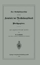 Der Geschäftsverkehr mit dem Komtoir der Reichshauptbank für Werthpapiere