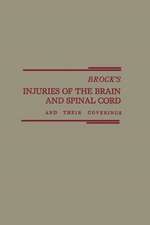 Brock’s Injuries of the Brain and Spinal Cord and Their Coverings