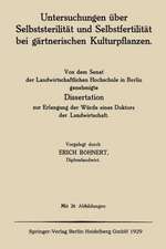 Untersuchungen über Selbststerilität und Selbstfertilität bei gärtnerischen Kulturpflanzen