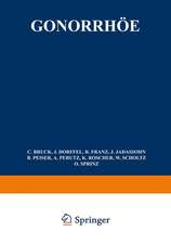 Gonorrhöe: allgemeine Ätiologie, Pathologie, bakteriologische Diagnose, Immunität, Serodiagnose, Hautreaktionen, Allgemeinbehandlung, Grundlagen lokaler Behandlung, Gonorrhöe des Mannes, Gonorrhöe der Frau, Vulvovaginitis infantum, Mund, Nase, Ohr, Rectum