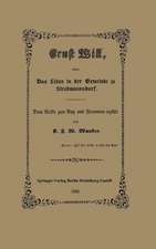 Ernst Will, oder: Das Leben in der Gemeinde zu Strebmannsdorf: Dem Volke zum Nutz und Frommen erzählt
