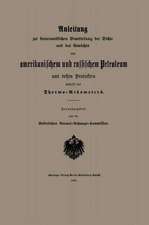 Anleitung zur steueramtlichen Ermittelung der Dichte und des Gewichts von amerikanischem und russischem Petroleum und Dessen Produkten mittelst des Thermo-Aräometers