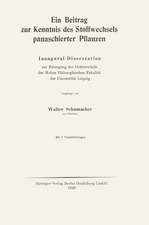 Ein Beitrag zur Kenntnis des Stoffwechsels panaschierter Pflanzen: Inaugural-Dissertation zur Erlangung der Doktorwürde der Hohen Philosophischen Fakultät der Universität Leipzig