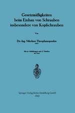 Gesetzmäßigkeiten beim Einbau von Schrauben insbesondere von Kopfschrauben