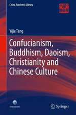 Confucianism, Buddhism, Daoism, Christianity and Chinese Culture