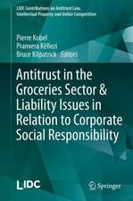 Antitrust in the Groceries Sector & Liability Issues in Relation to Corporate Social Responsibility