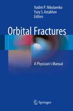 Orbital Fractures: A Physician's Manual